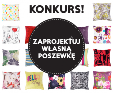 Konkurs "Zaprojektuj własną poszewkę"