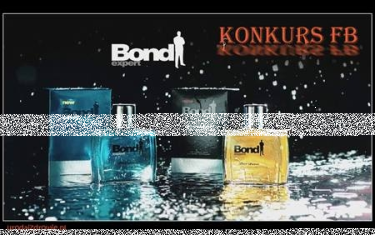 Konkurs z okazji Dnia Chłopaka z marką BOND