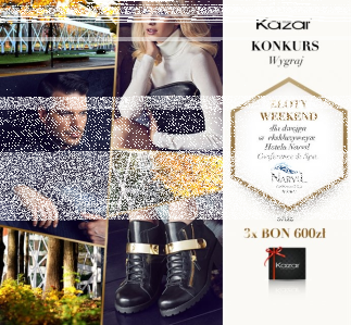 Wygraj Złoty Weekend z Kazar