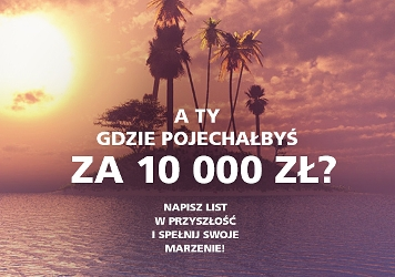 Wyślij #listwprzyszlosc i wygraj voucher o wartości 10 000 PLN!