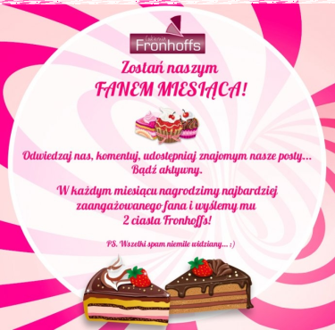Konkurs "Fan miesiąca Cukierni Fronhoffs"