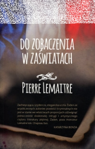 Wygraj książkę "Do zobaczenia w zaświatach" Pierre’a Lemaitre’a