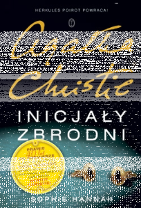 Wygraj egzemplarze "Inicjałów zbrodni" Sophie Hannah, czyli nowej powieści z Herkulesem Poirot!