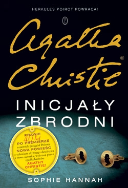 Wygraj egzemplarze "Inicjałów zbrodni" Sophie Hannah, czyli nowej powieści z Herkulesem Poirot!