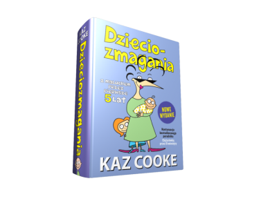 Zgarnij bestseller "Dzieciozmagania. Z maluchem przez pierwsze 5 lat"