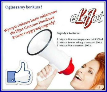 Konkurs na hasło - Elijot Centrum Handlowe Krosno
