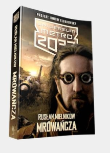 Konkurs "Uniwersum Metra 2033: Mrówańcza"