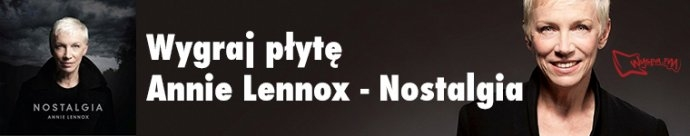 Wygraj płytę Annie Lennox - Nostalgia