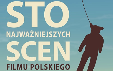 Wygraj książkę "Sto najważniejszych scen filmu polskiego"