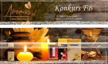 Wygraj zestawy od Aromas.pl