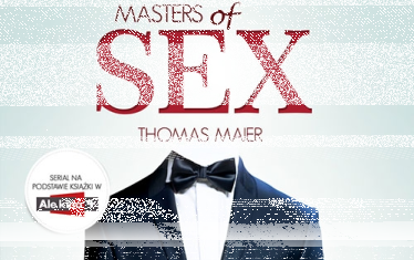Wygraj książkę "Masters of Sex" Thomasa Maiera