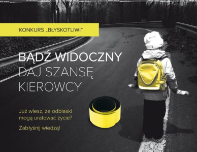 Konkurs "Błyskotliwi. Pamiętajmy o odblaskach!"