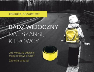Konkurs "Błyskotliwi. Pamiętajmy o odblaskach!"