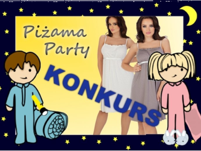 Konkurs "Piżama Party"