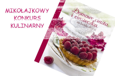 Konkurs "Domowe ciasta i ciasteczka"