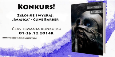 Zgłoś się i wygraj: Imajica - Clive Barker