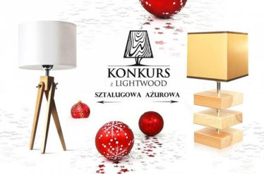 Konkurs "Świąteczny organizowany przez markę LIGHTWOOD!"