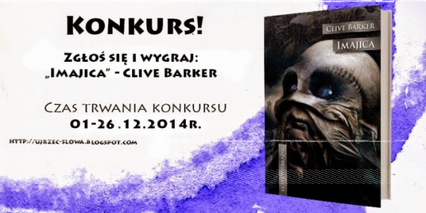 Wygraj książkę Imajica - Clive Barker