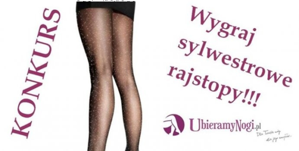 Wygraj Slwestrowe Rajstopy, do godz. 18:00