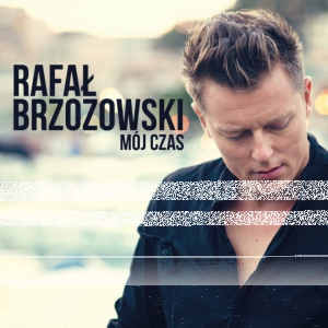 Wygraj album Rafała Brzozowskiego - Mój czas