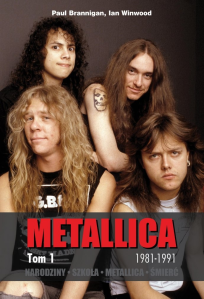 Wygraj biografię Metallicy – Narodziny. Szkoła. Metallica. Śmierć Tom 1