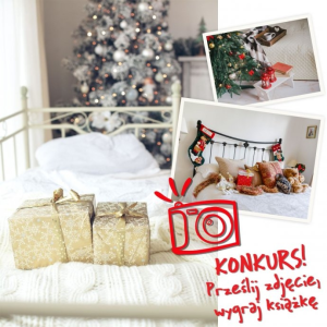Konkurs fotograficzny "Wyśnione święta"