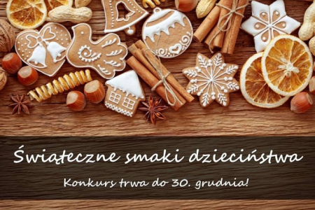 Konkurs "Świąteczne smaki dzieciństwa"