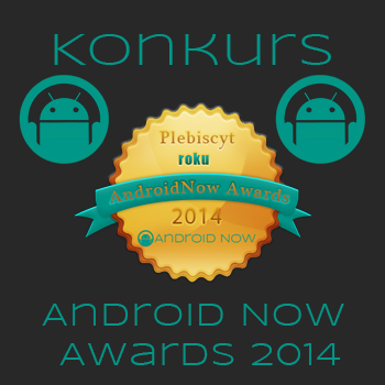 Konkurs "AnadroidNow Awards 2014"