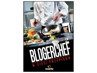Wygraj książkę "BLOGERCHEF 2 W sieci przepisów" do godz. 20.00