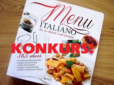 Wygraj książkę "Menu Italiano - Na co dzień i od święta"