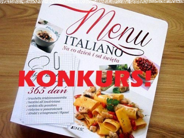 Wygraj książkę "Menu Italiano - Na co dzień i od święta"