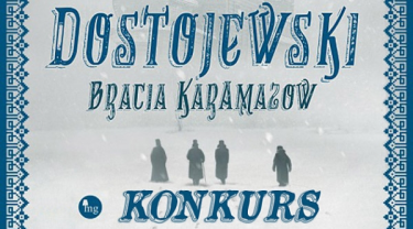 Wygraj egzemplarze "Braci Karamazow" Fiodora Dostojewskiego!