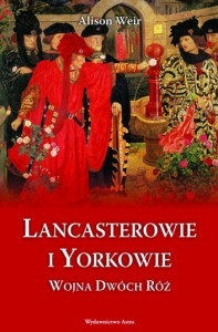 Wygraj książkę "Lancesterowie i Yorkowie. Wojna Dwóch Róż"