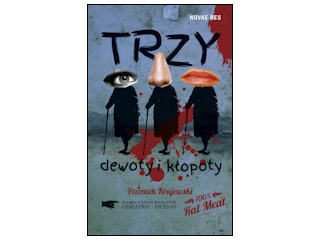 Wygraj książkę "Trzy dewoty i kłopoty" do godz. 20:00