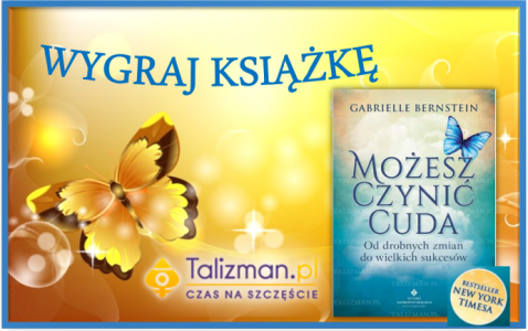 Wygraj ksiażkę "Możesz czynić cuda"