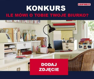 Konkurs "Ile mówi o Tobie Twoje biurko?"