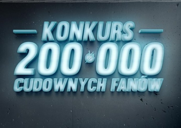 Konkurs "200000 cudownych fanów"