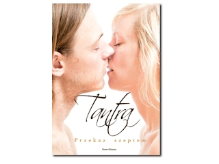 Wygraj książkę "Tantra - Przekaz Szeptem" do godz. 20.00