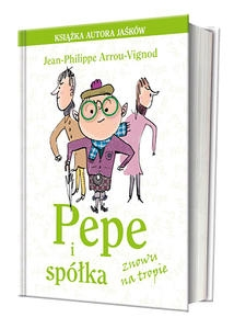Wygraj książkę "Pepe i spółka znowu na tropie"