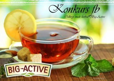 Konkurs "Odkryj herbaty czerwone Big-Active"