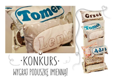 Konkurs wygraj poduszkę imienną