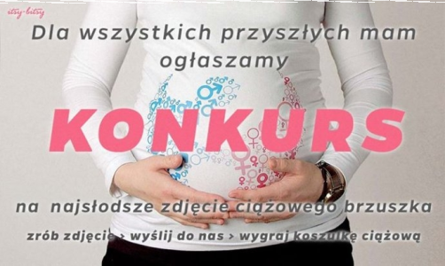 Konkurs dla wszystkich przyszłych mam!