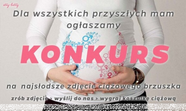 Konkurs dla wszystkich przyszłych mam!