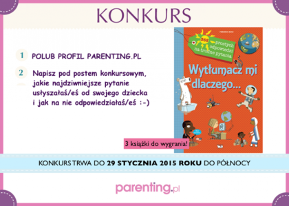 Konkurs "Wytłumacz mi, dlaczego..."