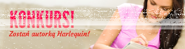 Konkurs "Zostań autorką Harlequin"