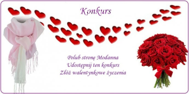 Konkurs walentynkowy z modanna.pl, do godz. 12:00