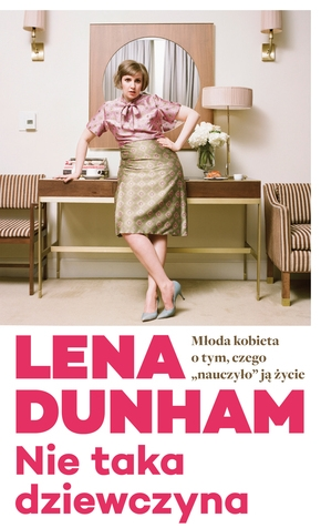 Wygraj książkę "Lena Dunham - nie taka dziewczyna"