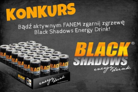 Wygraj zgrzewkę Black Shadows Energy Drink