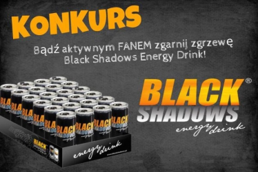 Wygraj zgrzewkę Black Shadows Energy Drink