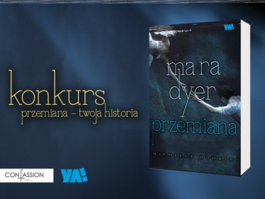 Konkurs "Przemiana - Twoja historia"